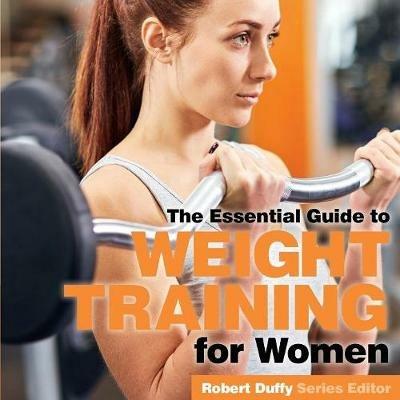 Weight Training for Women: The Essential Guide - cover