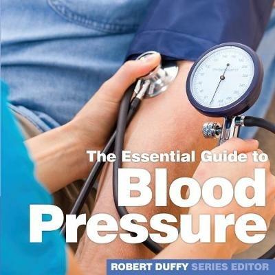 Blood Pressure: The Essential Guide - cover