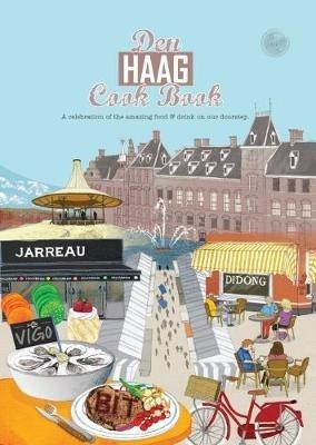 Den Haag Cook Book: A celebration of the amazing food and drink on our doorstep. - Katie Fisher - cover