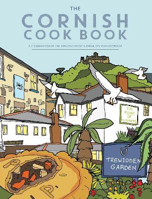 The Cornish Cook Book: A celebration of the amazing food and drink on our doorstep. - Katie Fisher - cover
