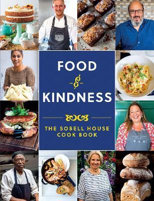 Food and Kindness: The Sobell House Cook Book - cover