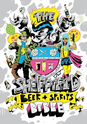 The Sheffield Beer and Spirit Bible - Joe Food - cover