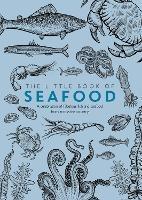The Little Book of Seafood: A celebration of fabulous fish and seafood from across the country - Joe Food,Ash Birch,Phil Turner - cover