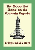 The Moon That Shone on the Porcelain Pagoda