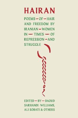 HAIRAN: Poems of Hair and Freedom by Iranian Women in Times of Repression and Struggle - cover