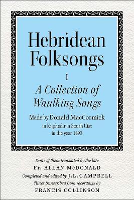 Hebridean Folk Songs: A Collection of Waulking Songs by Donald MacCormick - cover