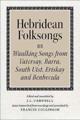 Hebridean Folk Songs: Waulking Songs from Vatersay, Barra, Eriskay, South Uist and Benbecula - cover