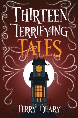 Thirteen Terrifying Tales - Terry Deary - cover