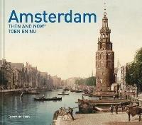 Amsterdam Then and Now (R) - Egbert de Haan - cover