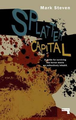 Splatter Capital - Mark Steven - cover