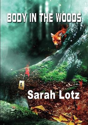 Body in the Woods - Sarah Lotz - cover