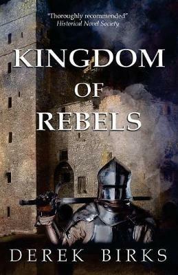 Kingdom of Rebels - Derek Birks - cover