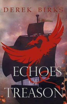 Echoes of Treason - Derek Birks - cover