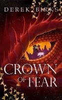 Crown of Fear - Derek Birks - cover