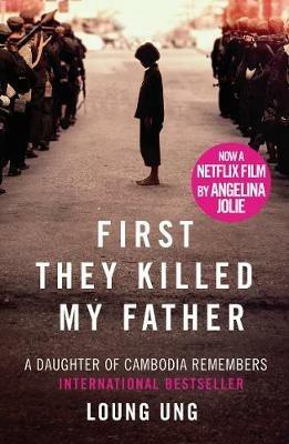First They Killed My Father: Film tie-in - Loung Ung - cover