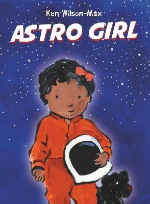 Astro Girl - Ken Wilson-Max - cover