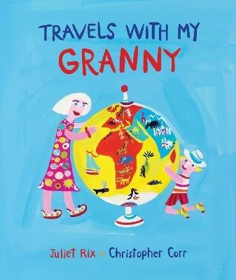 Travels With My Granny - Juliet Rix - cover