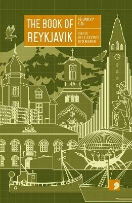 The Book of Reykjavik: A City in Short Fiction - Frida Isberg,Fridgeir Einarsson,Kristin Eiriksdottir - cover
