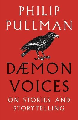 Daemon Voices: On Stories and Storytelling - Philip Pullman - cover