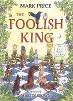 The Foolish King - Mark Price - cover