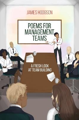 Poems for Management Teams: A Fresh Look at Team Building - cover