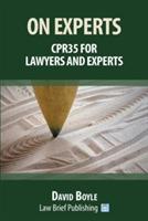 On Experts: CPR 35 for Lawyers and Experts - David Boyle - cover