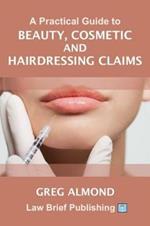 A Practical Guide to Beauty, Cosmetic and Hairdressing Claims