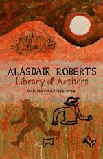 Library of Aethers: Selected Lyrics 1994–2024