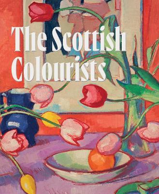 The Scottish Colourists: Art & Life - Alice Strang - cover