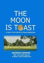 The Moon is Toast: A Year in the Life of a Cricket Statistician