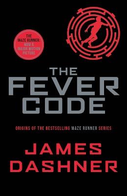 The Fever Code - James Dashner - cover