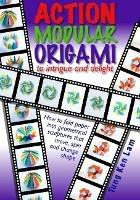 Action Modular Origami: to intrigue and delight - Tung Ken Lam - cover