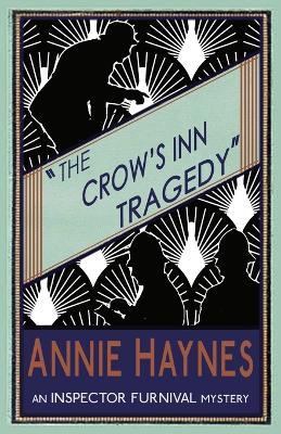 The Crow's Inn Tragedy - Annie Haynes - cover