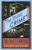The Studio Crime - Ianthe Jerrold - cover