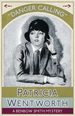 Danger Calling - Patricia Wentworth - cover