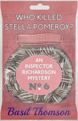 Who Killed Stella Pomeroy?: An Inspector Richardson Mystery - Basil Thompson - cover