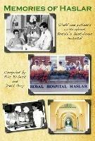 Memories of Haslar: Staff and patients write about Britain's best-loved hospital