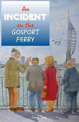An Incident on the Gosport Ferry - David Gary - cover