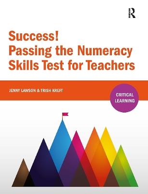 Success! Passing the Numeracy Skills Test for Teachers - Trish Kreft - cover