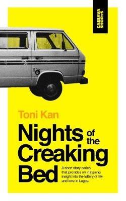 Nights of the Creaking Bed - Toni Kan - cover