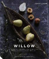 Willow: A Guide to Growing and Harvesting - Plus 20 Beautiful Woven Projects - Jenny Crisp - cover