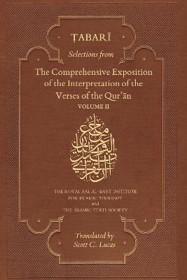 Selections from the Comprehensive Exposition of the Interpretation of the Verses of the Qur'an: Volume II - Abu Ja'far Muhammad b. Jarir al-Tabari - cover