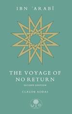 Ibn 'Arabi: The Voyage of No Return