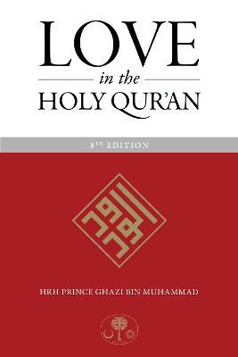 Love in the Holy Qur'an - Ghazi Muhammad - cover