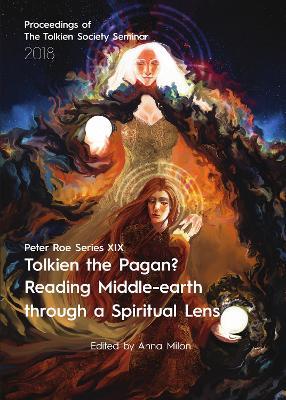 Tolkien the Pagan? Reading Middle-earth through a Spiritual Lens - cover