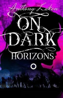 On Dark Horizons - Anthony Laken - cover