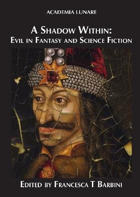 A Shadow Within: Evil in Fantasy and Science Fiction - cover