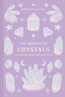 The Magic of Crystals: For Health, Home and Happiness - Ken Taylor,Joules Taylor - cover