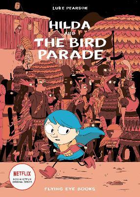 Hilda and the Bird Parade - Luke Pearson - cover