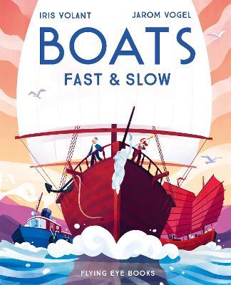 Boats: Fast & Slow - Iris Volant - cover